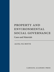 Property and Environmental Social Governance : Cases and Materials