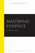Mastering Evidence