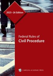 Federal Rules of Civil Procedure, 2025-26 Edition