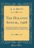 The Holston Annual 1908 : Official Record of the Holston Annual Conference Methodist Episcopal Church, South, Eighty-Fifth Session Held at Knoxville, Tenn. , October 7-13, 1908 (Classic Reprint)