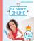 Be Smart Online (Rookie Get Ready to Code) (Library Edition)