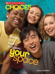 Scholastic Choices: Your Space