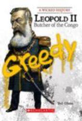 Wicked History: Leopold II