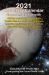 2021 Planetary Calendar Expanded Forecast Edition : Global Astrology Forecasts Health Hints and a Lunar Healing System Including Meditations, Essential Oils and Feng Shui Tips and a Bonus Chapter