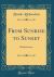 From Sunrise to Sunset : Reminiscence (Classic Reprint)