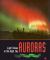 Auroras Set : Light Shows in the Night Sky