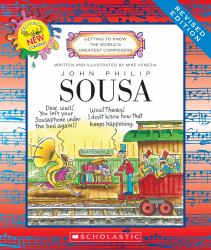 John Philip Sousa (Revised Edition) (Getting to Know the World's Greatest Composers) (Library Edition)
