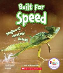 Built for Speed: Kangaroos! Cheetahs! Lizards! (Rookie Star: Extraordinary Animals) (Library Edition)