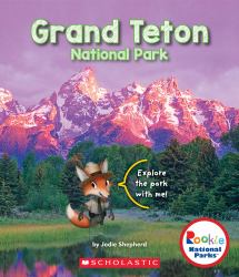 Grand Teton National Park (Rookie National Parks)