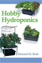 Hobby Hydroponics : Howard M. Resh