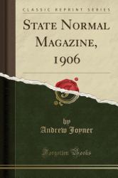 State Normal Magazine, 1906 (Classic Reprint)