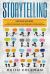 Storytelling : 2 Books in 1 - How to Use Storytelling in Your Communication to Connect with People, How to Enjoy Conversations to Build Assertiveness & Have Great Interactions