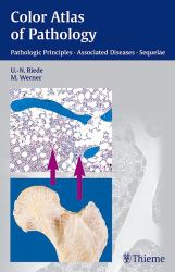Color Atlas of Pathology : Pathologic Principles, Associated Diseases, Sequela