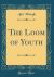 The Loom of Youth (Classic Reprint) The Loom of Youth (Classic Reprint)