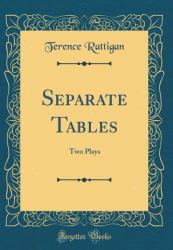Separate Tables : Two Plays (Classic Reprint)
