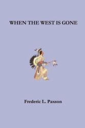 When the West Is Gone