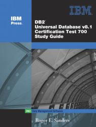 DB2 Universal Database V8. 1 Certification Exam 700 Study Guide