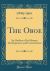 The Oboe : An Outline of Its History, Development, and Construction (Classic Reprint)