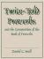 Twice-Told Proverbs and the Composition of the Book of Proverbs Twice-Told Proverbs and the Composition of the Book of Proverbs
