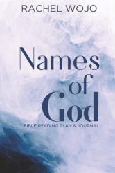 Names of God: Bible Reading Plan and Journal