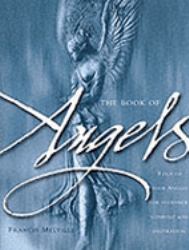 The Book of Angels : Turn to Your Angels for Guidance, Comfort and Inspiration