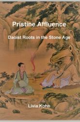 Pristine Affluence : Daoist Roots in the Stone Age