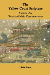 The Yellow Court Scripture : Text and Main Commentaries