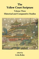 The Yellow Court Scripture : Historical and Comparative Studies