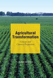Agricultural Transformation : Concepts and Country Perspectives