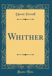 Whither (Classic Reprint)