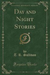 Day and Night Stories (Classic Reprint)