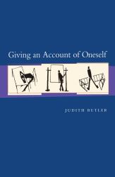 Giving an Account of Oneself : Twentieth Anniversary Edition, with a New Preface by the Author