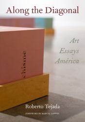 Along the Diagonal : Art/Essays/América