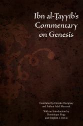 Ibn Al-Ṭayyib's Commentary on Genesis