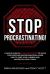 Stop Procrastinating! : A Simple Guide of 5 Proven Methods to Solve Your Procrastination Equation, Learn How to Cure Your Laziness and Master Any Goal Today!