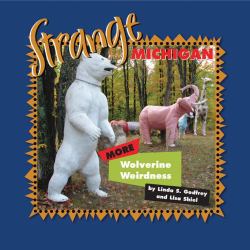 Strange Michigan : More Wolverine Weirdness
