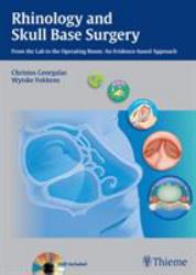Rhinology and Skull Base Surgery : From the Lab to the Operating Room - An Evidence-Based Approach