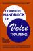 Complete Handbook of Voice Training