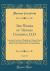 The Works of Thomas Goodwin, D. d, Vol. 10 : Sometime President of Magdalene College, Oxford; Containing an Unregenerate Man's Guiltiness Before God, in Respect of Sin and Punishment (Classic Reprint)