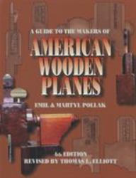 Guide to the Makers of American Wooden Planes