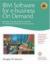 IBM Software for e-Business on Demand : Business Transformation and the on Demand Software Infrastructure