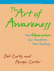 The Art of Awareness : How Observation Can Transform Your Teaching