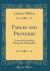 Fables and Proverbs : From the Sanskrit; Being the Hitopadesa (Classic Reprint)