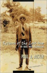 Return of the Lost One : My Bout with Alcoholism
