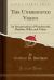 The Unmediated Vision : An Interpretation of Wordsworth, Hopkins, Rilke, and Valéry