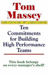 Ten Commitments for Building High Performance Teams
