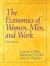 The Economics of Women, Men, and Work