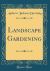Landscape Gardening (Classic Reprint)