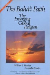 The Baha'i Faith : The Emerging Global Religion