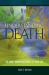 Understanding Death : The Most Important Event of Your Life